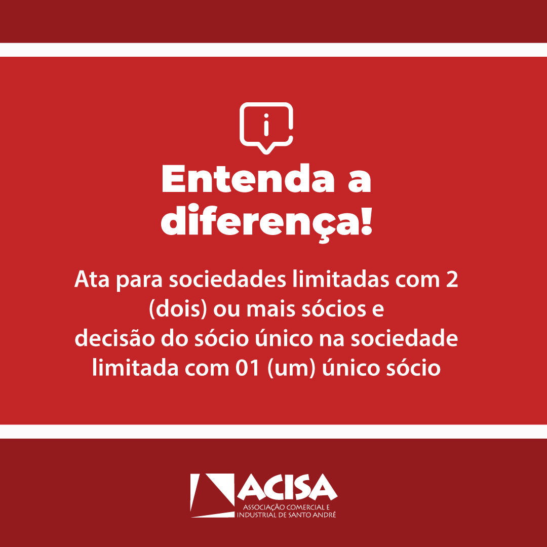 Ata para sociedades limitadas com 2 (dois) ou mais sócios e Decisão do sócio único na sociedade limitada com 01 (um) único sócio